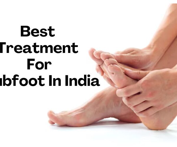 Best Treatment For Clubfoot In India